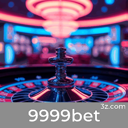 9999bet: Cassino Online e Apostas Esportivas de Confiança